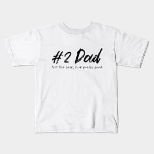 #2 Dad Kids T-Shirt